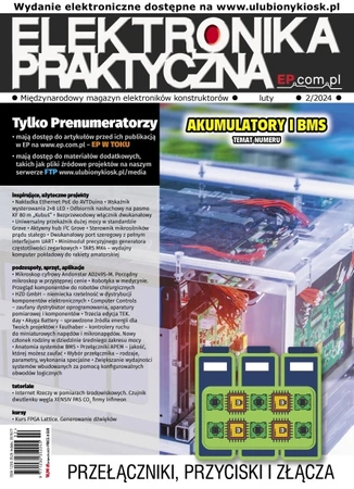 Elektronika Praktyczna. Międzynarodowy magazyn elektroników konstruktorów, 02/2024