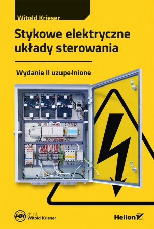 Stykowe elektryczne układy sterowania - wydanie II uzupełnione